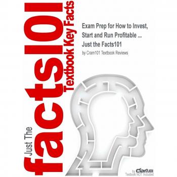 Exam Prep for How to Invest, Start and Run Profitable ...