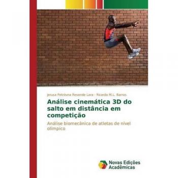 Análise cinemática 3D do salto em distância em competição: Análise biomecânica de atletas de nível olímpico