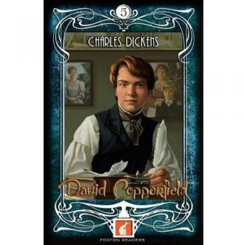 David Copperfield - Foxton Readers Level 5 - 1700 Headwords (B2) Graded ELT / ESL / EAL Readers - [Version Originale]