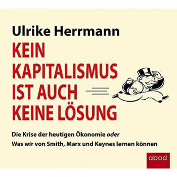 Kein Kapitalismus ist auch keine LÃ¶sung