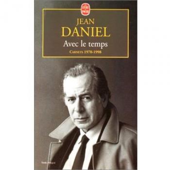 Jean Daniel - AVEC LE TEMPS. Carnets 1970-1998 (Litterature) - Preis vom 18.09.2025 05:07:49 h