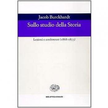 Sullo studio della storia. Lezioni e conferenze