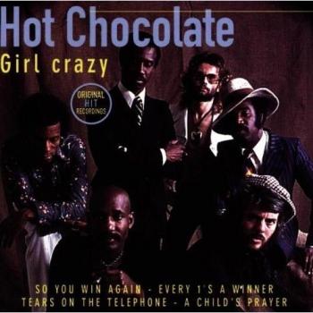 Hot Chocolate Girl Crazy