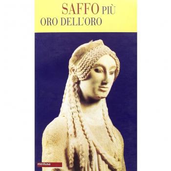 Più oro dell'oro. Testo greco a fronte