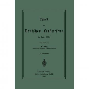 Chronik des Deutschen Forstwesens im Jahre 1884