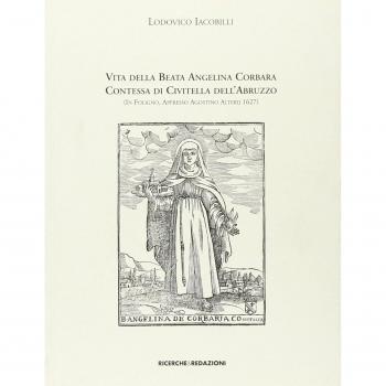 Vita della beata Angelina Corbara contessa di Civitella dell'Abruzzo (in Foligno, appresso Agostino Alterij 1627)