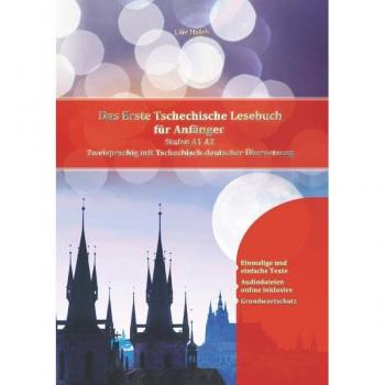 Ha¿ek, Lilie: Das Erste Tschechische Lesebuch für Anfänger