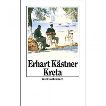 Erhart Kästner Kreta: Aufzeichnungen Aus Dem Jahre 1943 (Insel Taschenbuch)