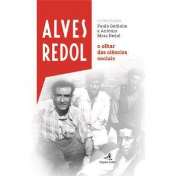Alves Redol - o olhar das ciências sociais