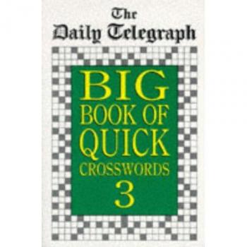 Daily Telegraph Big Book Quick Crosswords 3