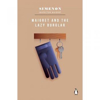 Simenon, Georges: Maigret and the Lazy Burglar