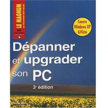 Dépanner et Upgrader Son PC Vista