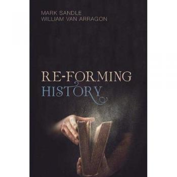 Sandle, Mark: Re-Forming History