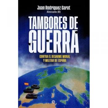 Tambores de guerra: Contra el desarme moral y militar de España (Tapa blanda).