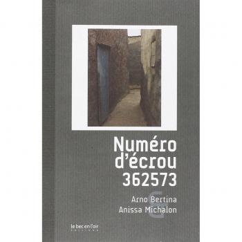 Arno Bertina Numéro D'Écrou 362573
