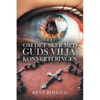 Om Det Sker Med Guds Vilja: Konverteringen