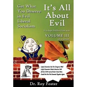 It's All About Evil: Get What You Deserve in Evil Liberal Socialism