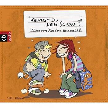 Kennst Du den schon?: Witze von Kindern live erzählt -: Witze von und für Kinder