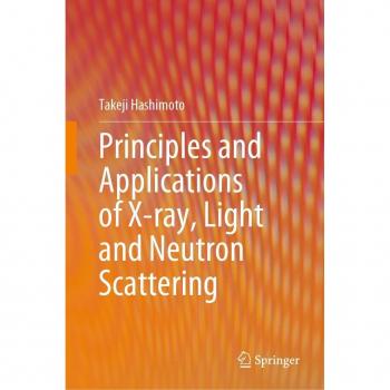Principles and Applications of X-ray, Light and Neutron Scattering
