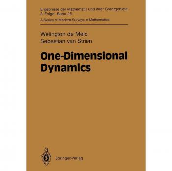 One-Dimensional Dynamics (Ergebnisse der Mathematik und ihrer Grenzgebiete. 3. Folge A Series of Modern Surveys in Mathematics) (Ergebnisse der ... Modern Surveys in Mathematics, 25, Band 25)