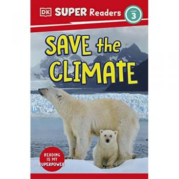 DK Super Readers Level 3 Save the Climate