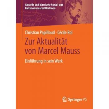 Zur Aktualität von Marcel Mauss