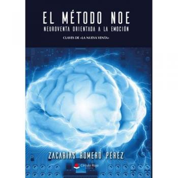 El método noe. Neuroventa orientada a la emoción