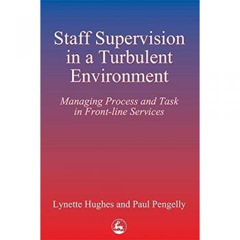 Staff Supervision in a Turbulent Environment