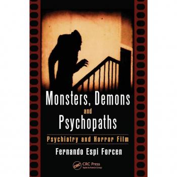 Monsters Demons and Psychopaths by Forcen & Fernando Espi Department of Psychiatry & Rush University Medical Center & IL & USA