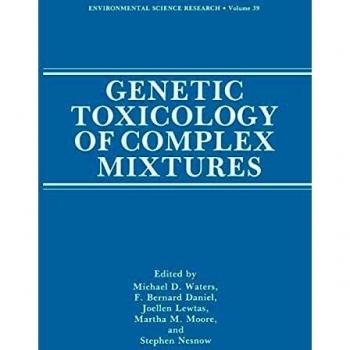 Genetic Toxicology of Complex Mixtures