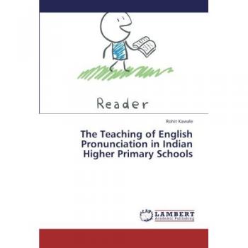 The Teaching of English Pronunciation in Indian Higher Primary Schools