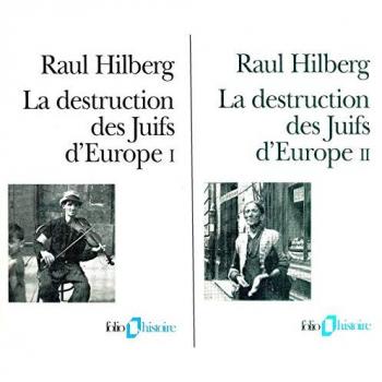 La Destruction Des Juifs D'europe - Tome 2
