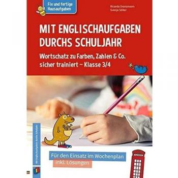 Mit Englischaufgaben durchs Schuljahr - Wortschatz zu Farben, Zahlen & Co. sicher trainiert
