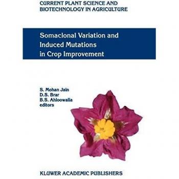 Somaclonal Variation and Induced Mutations in Crop Improvement