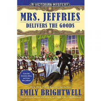 Mrs. Jeffries Delivers the Goods (A Victorian Mystery, Band 37)