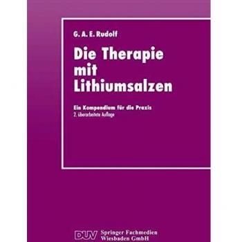 Die Therapie mit Lithiumsalzen: Ein Kompendium Für Die Praxis (Duv: Medizin) (German Edition)
