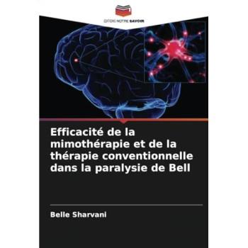 Sharvani, Belle: Efficacité de la mimothérapie et de la thérapie conventionnelle dans la paralysie de Bell