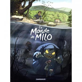 Le Monde de Milo - Tome 1 - Le Monde de Milo - tome 1