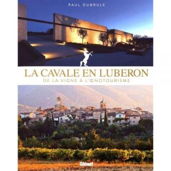 La Cavale En Luberon : De La Vigne À L'Oenotourisme