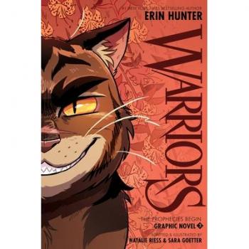 Warriors Graphic Novel : The Prophecies Begin, Part Three of Three, by Erin Hunter