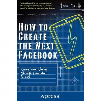 How to Create the Next Facebook