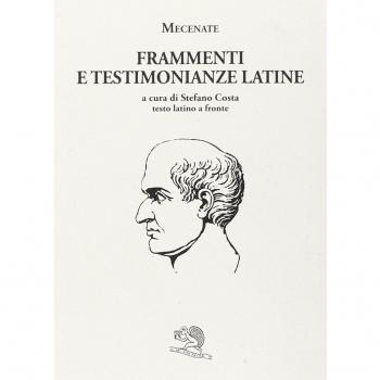 Frammenti e testimonianze latine. Testo latino a fronte