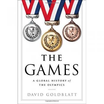 The Games: A Global History of the Olympics