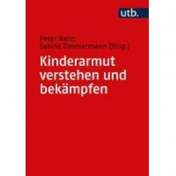 Kinderarmut verstehen und bekämpfen: Perspektiven zur Einführung