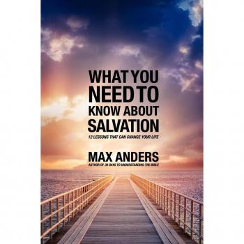 What You Need to Know about Salvation 12 Lessons That Can Change Your Life by Max Anders Paperback Book