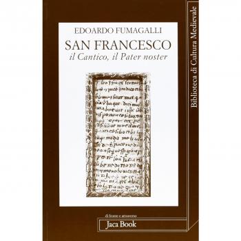 San Francesco. Il Cantico, il Pater noster