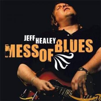 Jeff Healey - Mess of Blues (2024)
