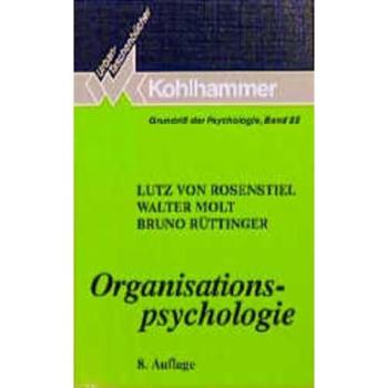 Organisationspsychologie. ( Grundriß der Psychologie, 22).