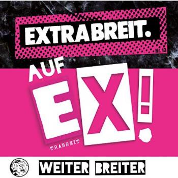 Extrabreit Auf Ex! (Digipak) – Version étendue