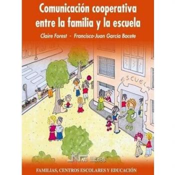 Comunicación cooperativa entre la familia y la escuela (Tapa blanda).